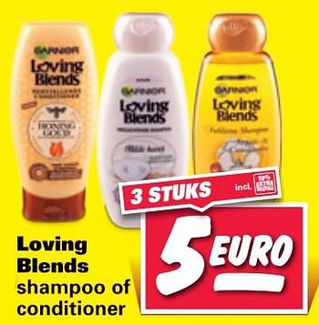Aanbiedingen Loving blends shampoo of conditioner - Garnier - Geldig van 26/06/2017 tot 02/07/2017 bij Nettorama