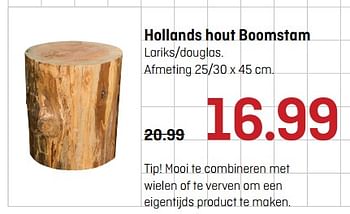 Aanbiedingen Hollands hout boomstam - Huismerk - Multimate - Geldig van 26/06/2017 tot 09/07/2017 bij Multimate