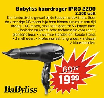 Aanbiedingen Babyliss haardroger ipro 2200 2.200 watt - Babyliss - Geldig van 27/06/2017 tot 02/07/2017 bij Trekpleister