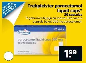 Aanbiedingen Trekpleister paracetamol liquid caps - Huismerk - Trekpleister - Geldig van 27/06/2017 tot 02/07/2017 bij Trekpleister