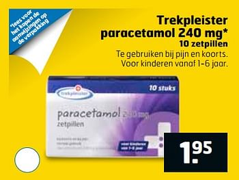 Aanbiedingen Trekpleister paracetamol 240 mg - Huismerk - Trekpleister - Geldig van 27/06/2017 tot 02/07/2017 bij Trekpleister