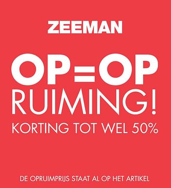 Aanbiedingen Op=op ruiming! korting tot wel 50% - Huismerk - Zeeman  - Geldig van 01/07/2017 tot 08/07/2017 bij Zeeman