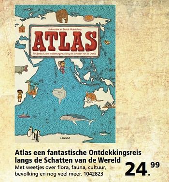 Aanbiedingen Atlas een fantastische ontdekkingsreis langs de schatten van de wereld - Huismerk - Intertoys - Geldig van 26/06/2017 tot 30/07/2017 bij Intertoys