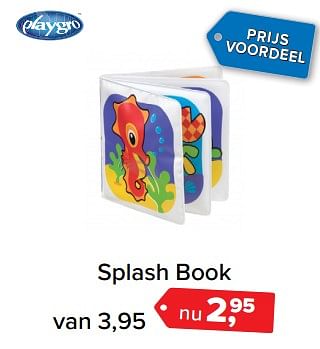 Aanbiedingen Splash book - Playgro - Geldig van 26/06/2017 tot 09/07/2017 bij Baby-Dump