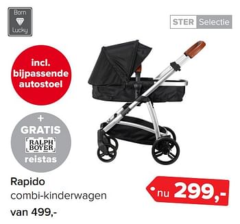Aanbiedingen Rapido combi-kinderwagen - Born Lucky - Geldig van 26/06/2017 tot 09/07/2017 bij Baby-Dump