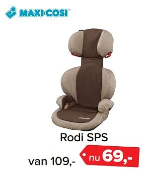 Aanbiedingen Rodi sps - Maxi-cosi - Geldig van 26/06/2017 tot 09/07/2017 bij Baby-Dump