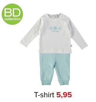 Aanbiedingen T-shirt - BD Collection - Geldig van 26/06/2017 tot 09/07/2017 bij Baby-Dump