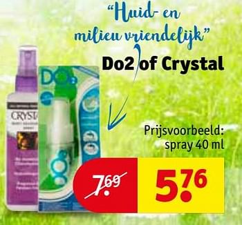 Aanbiedingen Do2 of crystal spray - Huismerk - Kruidvat - Geldig van 27/06/2017 tot 09/07/2017 bij Kruidvat