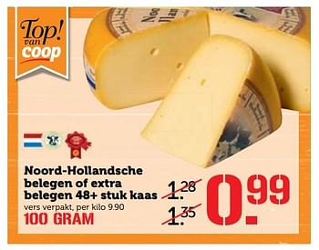 Aanbiedingen Noord-hollandsche belegen of extra belegen 48+ stuk kaas - Huismerk - Coop - Geldig van 03/07/2017 tot 09/07/2017 bij Coop