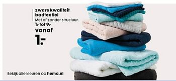 Aanbiedingen Zware kwaliteit badtextiel - Huismerk - Hema - Geldig van 10/07/2017 tot 30/07/2017 bij Hema