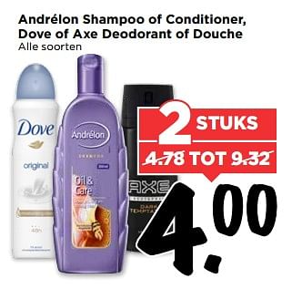 Aanbiedingen Andrélon shampoo of conditioner, dove of axe deodorant of douche - Huismerk Vomar - Geldig van 02/07/2017 tot 08/07/2017 bij Vomar