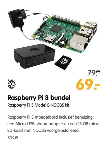 Aanbiedingen Raspberry pi 3 bundel raspberry pi 3 model b noobs kit - Raspberry - Geldig van 22/06/2017 tot 09/07/2017 bij MyCom