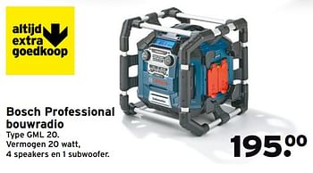 Aanbiedingen Bosch professional bouwradio type gml 20 - Bosch - Geldig van 03/07/2017 tot 09/07/2017 bij Gamma