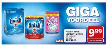 Aanbiedingen Finish of vanish voordeelverpakking - Finish - Geldig van 03/07/2017 tot 09/07/2017 bij Jan Linders