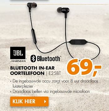Aanbiedingen Jbl bluetooth in-ear oortelefoon e25bt - JBL - Geldig van 03/07/2017 tot 09/07/2017 bij Expert