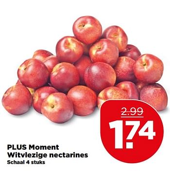 Aanbiedingen Plus moment witvlezige nectarines - Huismerk - Plus - Geldig van 02/07/2017 tot 08/07/2017 bij Plus