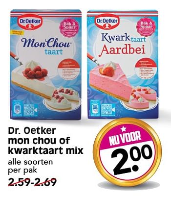 Aanbiedingen Dr. oetker mon chou of kwarktaart mix - Dr. Oetker - Geldig van 02/07/2017 tot 08/07/2017 bij Em-té
