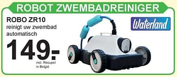 Aanbiedingen Waterland robot zwembadreiniger robo zrio - Waterland - Geldig van 03/07/2017 tot 22/07/2017 bij Van Cranenbroek
