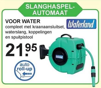 Aanbiedingen Slanghaspel- automaat voor water - Waterland - Geldig van 03/07/2017 tot 22/07/2017 bij Van Cranenbroek
