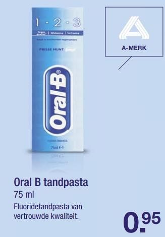 Aanbiedingen Oral-b tandpasta - Oral-B - Geldig van 03/07/2017 tot 08/07/2017 bij Aldi