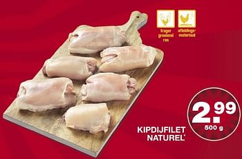 Aanbiedingen Kipdijfilet naturel - Huismerk - Aldi - Geldig van 03/07/2017 tot 08/07/2017 bij Aldi