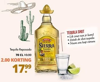 Aanbiedingen Tequila reposado - Sierra - Geldig van 04/07/2017 tot 15/07/2017 bij Mitra
