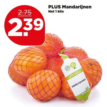 Aanbiedingen Plus mandarijnen - Huismerk - Plus - Geldig van 09/07/2017 tot 15/07/2017 bij Plus