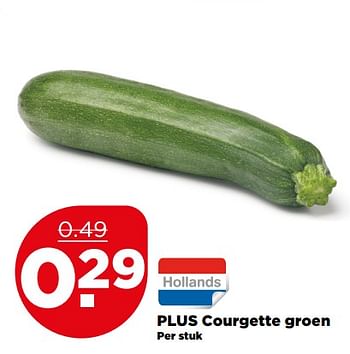 Aanbiedingen Plus courgette groen - Huismerk - Plus - Geldig van 09/07/2017 tot 15/07/2017 bij Plus