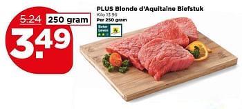 Aanbiedingen Plus blonde d`aquitaine biefstuk - Huismerk - Plus - Geldig van 09/07/2017 tot 15/07/2017 bij Plus