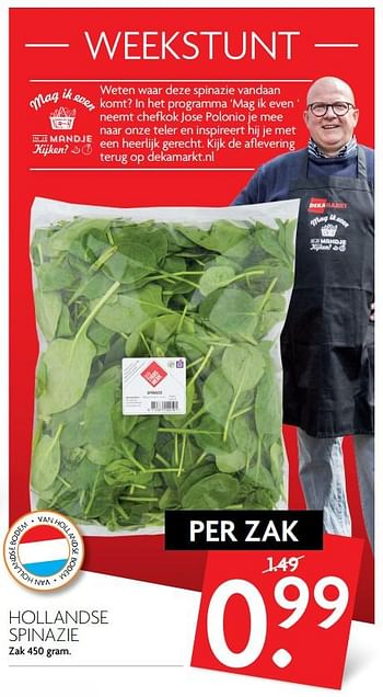 Aanbiedingen Hollandse spinazie - Huismerk - Deka Markt - Geldig van 09/07/2017 tot 15/07/2017 bij Deka Markt