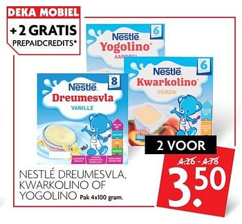Aanbiedingen Nestlé dreumesvla, kwarkolino of yogolino - Nestlé - Geldig van 09/07/2017 tot 15/07/2017 bij Deka Markt