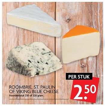 Aanbiedingen Roombrie, st. paulin of viking blue cheese - Huismerk - Deka Markt - Geldig van 09/07/2017 tot 15/07/2017 bij Deka Markt