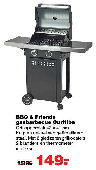 Aanbiedingen Bbq + friends gasbarbecue curitiba - BBQ &amp; Friends  - Geldig van 10/07/2017 tot 16/07/2017 bij Praxis