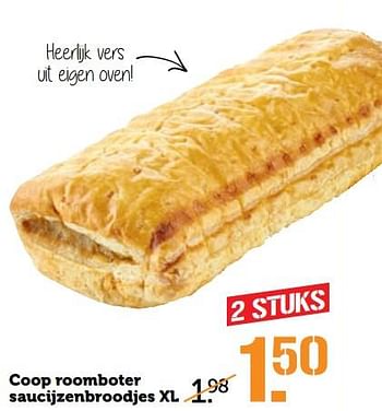 Aanbiedingen Coop roomboter saucijzenbroodjes xl - Huismerk - Coop - Geldig van 10/07/2017 tot 16/07/2017 bij Coop