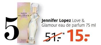 Aanbiedingen Jennifer lopez love + glamour eau de parfum - Jennifer Lopez - Geldig van 10/07/2017 tot 16/07/2017 bij Etos