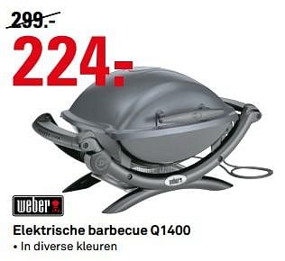 Aanbiedingen Weber elektrische barbecue q1400 - Weber - Geldig van 10/07/2017 tot 16/07/2017 bij Karwei