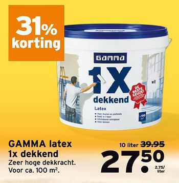 Aanbiedingen Gamma latex 1x dekkend - Huismerk - Gamma - Geldig van 10/07/2017 tot 16/07/2017 bij Gamma