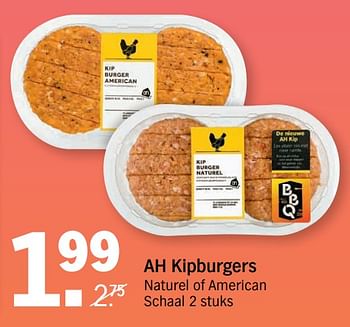 Aanbiedingen Ah kipburgers naturel of american - Huismerk - Albert Heijn - Geldig van 10/07/2017 tot 16/07/2017 bij Albert Heijn
