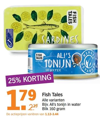 Aanbiedingen Ali`s tonijn in water blik - Fish Tales - Geldig van 10/07/2017 tot 16/07/2017 bij Albert Heijn