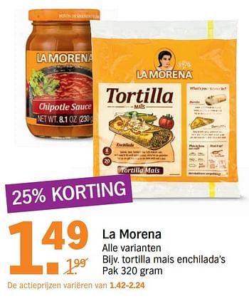 Aanbiedingen Tortilla mais enchilada`s - La Morena - Geldig van 10/07/2017 tot 16/07/2017 bij Albert Heijn