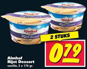 Aanbiedingen Almhof rijst dessert - Almhof - Geldig van 11/07/2017 tot 16/07/2017 bij Nettorama