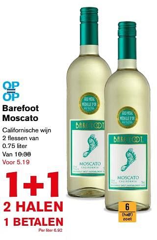 Aanbiedingen Barefoot moscato - Witte wijnen - Geldig van 12/07/2017 tot 18/07/2017 bij Hoogvliet