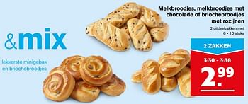 Aanbiedingen Melkbroodjes, melkbroodjes met chocolade of briochebroodjes met rozijnen - Huismerk - Hoogvliet - Geldig van 12/07/2017 tot 18/07/2017 bij Hoogvliet