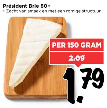 Aanbiedingen Président brie 60+ - Président - Geldig van 15/07/2017 tot 22/07/2017 bij Vomar