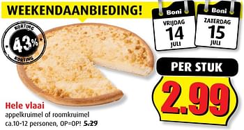 Aanbiedingen Hele vlaai - Huismerk - Boni Supermarkt - Geldig van 12/07/2017 tot 18/07/2017 bij Boni Supermarkt