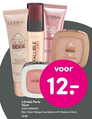 Aanbiedingen L`oréal paris teint glam beige foundation 40 medium dark - L'Oreal Paris - Geldig van 10/07/2017 tot 23/07/2017 bij da