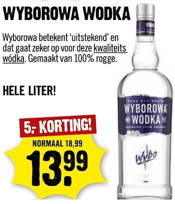 Aanbiedingen Wyborowa wodka - Wyborowa - Geldig van 15/07/2017 tot 22/07/2017 bij Dirk III