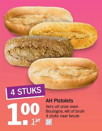 Aanbiedingen Ah pistolets vers uit onze oven boulogne, wit of bruin - Huismerk - Albert Heijn - Geldig van 15/07/2017 tot 22/07/2017 bij Albert Heijn