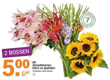 Aanbiedingen Ah zonnebloemen, lelie`s en gladiolen - Huismerk - Albert Heijn - Geldig van 15/07/2017 tot 22/07/2017 bij Albert Heijn