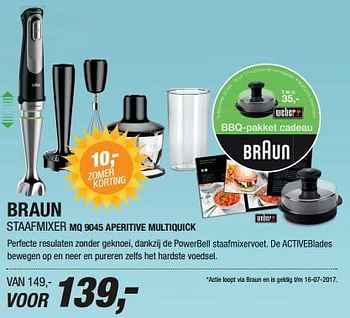 Aanbiedingen Braun staafmixer mq 9045 aperitive multiquick - Braun - Geldig van 13/07/2017 tot 24/07/2017 bij Electro World